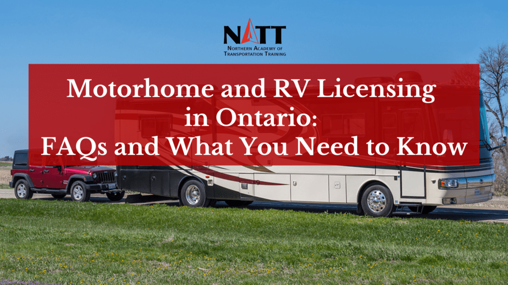 Motorhome and RV Licensing in Ontario FAQs and What You Need to Know
